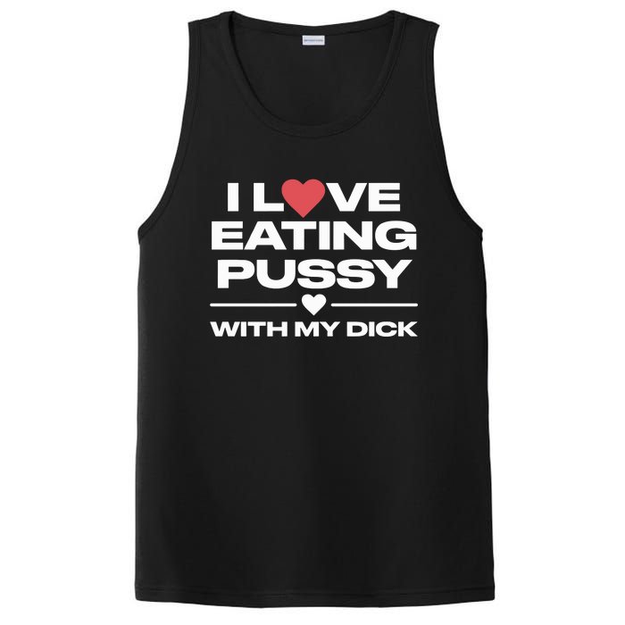 I Love Eating Pussy With My Dick PosiCharge Competitor Tank