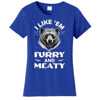 I Like Em Furry And Meaty Funny Grizzly Bear Hunting Hunter Meaningful Gift Women's T-Shirt