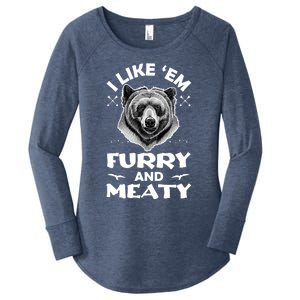 I Like Em Furry And Meaty Funny Grizzly Bear Hunting Hunter Meaningful Gift Women's Perfect Tri Tunic Long Sleeve Shirt