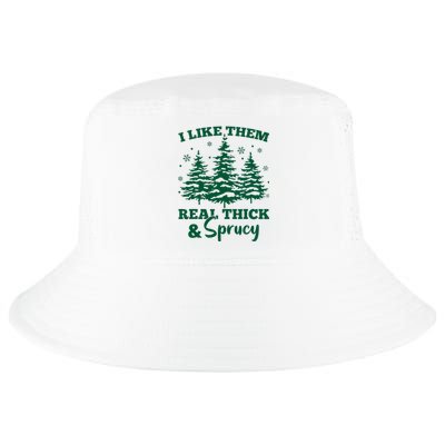 I Like Em Real Thick And Sprucey Christmas Tree Cool Comfort Performance Bucket Hat