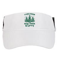 I Like Em Real Thick And Sprucey Christmas Tree Adult Drive Performance Visor