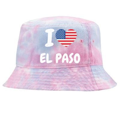 I Love El Paso Usa Gift Tie-Dyed Bucket Hat