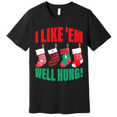 I Like 'Em Well-Hung Funny Christmas Socks  Cute Premium T-Shirt