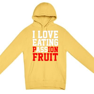 I Love Eating Ass Premium Pullover Hoodie