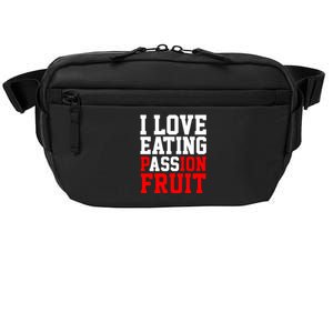 I Love Eating Ass Crossbody Pack