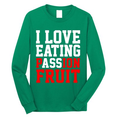 I Love Eating Ass Long Sleeve Shirt