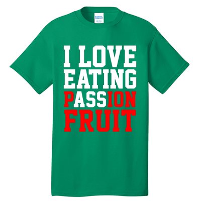 I Love Eating Ass Tall T-Shirt