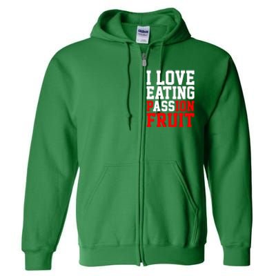 I Love Eating Ass Full Zip Hoodie