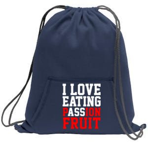 I Love Eating Ass Sweatshirt Cinch Pack Bag