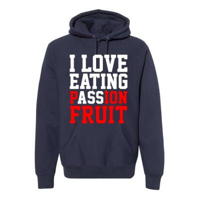 I Love Eating Ass Premium Hoodie