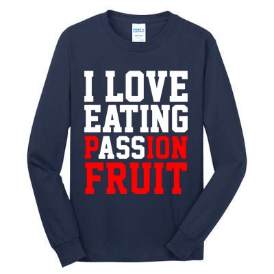 I Love Eating Ass Tall Long Sleeve T-Shirt