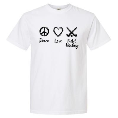 I Love Field Hockey Gift Garment-Dyed Heavyweight T-Shirt