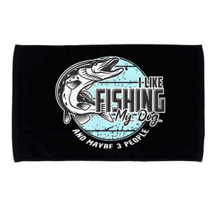 I Like Fishing My Dog Maybe Three People Funny Fishing Microfiber Hand Towel