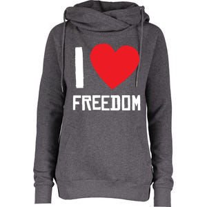 I Love Freedom Gift Free Proud Gift Country Pride Quote Saying Cute Gift Womens Funnel Neck Pullover Hood