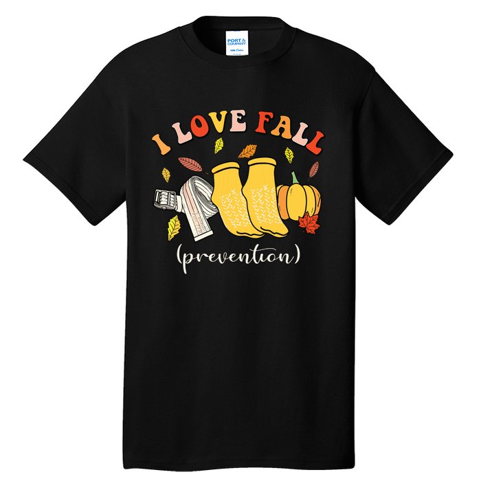 I Love Fall Prevention Autumn Nurse Physical Therapista Tall T-Shirt