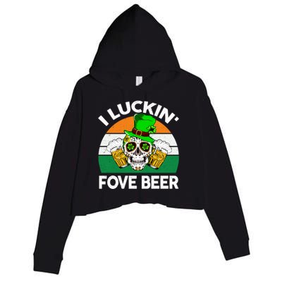 I Luckin Fove Beer St Patricks Day Likes To Drink Crop Fleece Hoodie