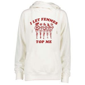 I Let Femmes Top Me Lesbian Bisexual Pride Womens Funnel Neck Pullover Hood