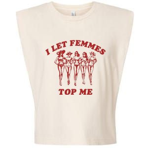 I Let Femmes Top Me Lesbian Bisexual Pride Garment-Dyed Women's Muscle Tee