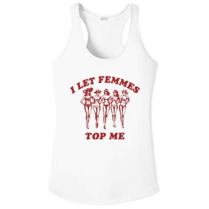 I Let Femmes Top Me Lesbian Bisexual Pride Ladies PosiCharge Competitor Racerback Tank