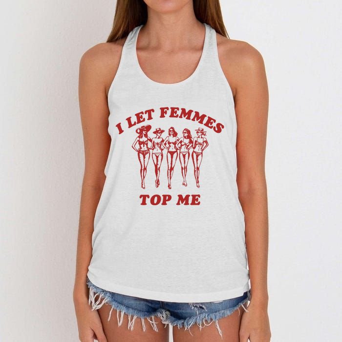 I Let Femmes Top Me Lesbian Bisexual Pride Women's Knotted Racerback Tank