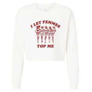 I Let Femmes Top Me Lesbian Bisexual Pride Cropped Pullover Crew