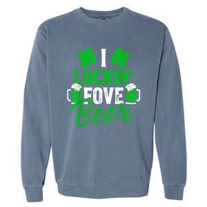 I Luckin Fove Beer St Patricks Day Likes To Drink Garment-Dyed Sweatshirt