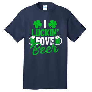 I Luckin Fove Beer St Patricks Day Likes To Drink Tall T-Shirt