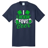 I Luckin Fove Beer St Patricks Day Likes To Drink Tall T-Shirt