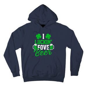 I Luckin Fove Beer St Patricks Day Likes To Drink Tall Hoodie