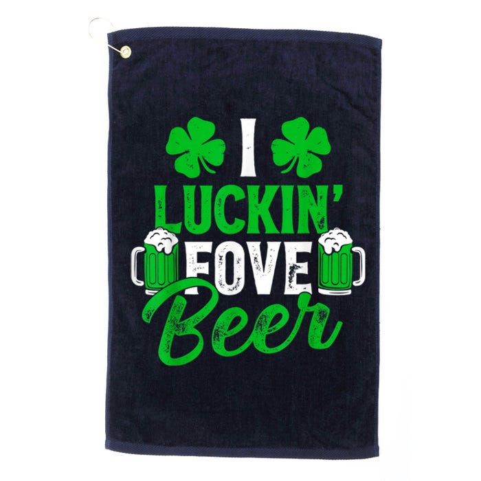 I Luckin Fove Beer St Patricks Day Likes To Drink Platinum Collection Golf Towel