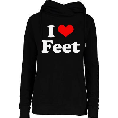 I Love Feet I Heart Feet Womens Funnel Neck Pullover Hood