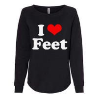 I Love Feet I Heart Feet Womens California Wash Sweatshirt