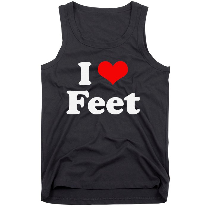 I Love Feet I Heart Feet Tank Top