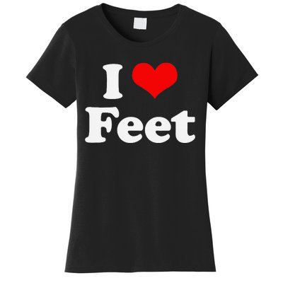 I Love Feet I Heart Feet Women's T-Shirt