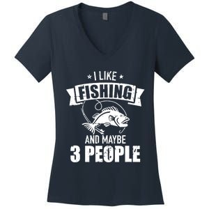 I like fishing and maybe three people Women's V-Neck T-Shirt