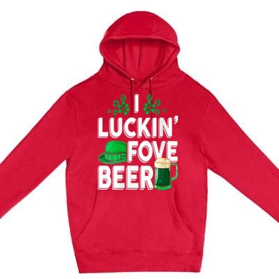 I Luckin Fove Beer St Patricks Day Likes To Drink Premium Pullover Hoodie