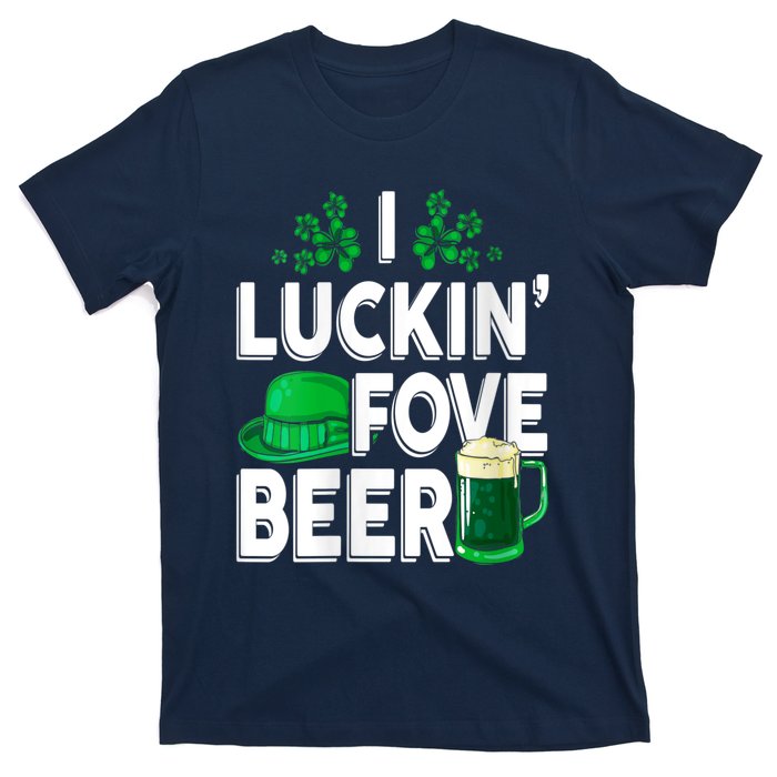 I Luckin Fove Beer St Patricks Day Likes To Drink T-Shirt