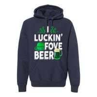 I Luckin Fove Beer St Patricks Day Likes To Drink Premium Hoodie