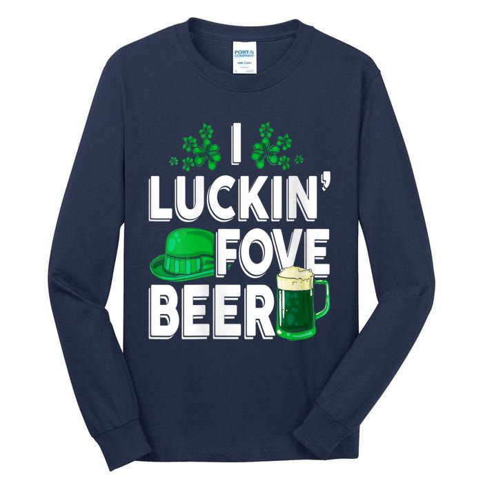 I Luckin Fove Beer St Patricks Day Likes To Drink Tall Long Sleeve T-Shirt