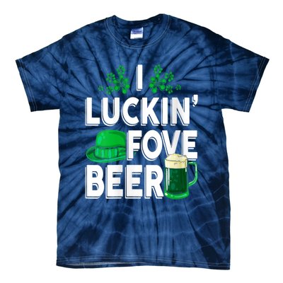 I Luckin Fove Beer St Patricks Day Likes To Drink Tie-Dye T-Shirt