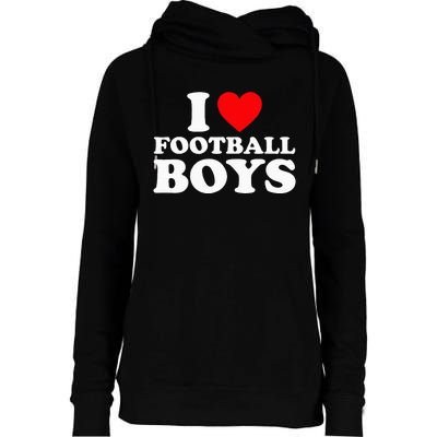 I Love Football Womens Funnel Neck Pullover Hood