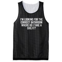 I’M Looking For The Correct Bathroom Where Do I Take A She/It? Funny Sarcastic Mesh Reversible Basketball Jersey Tank