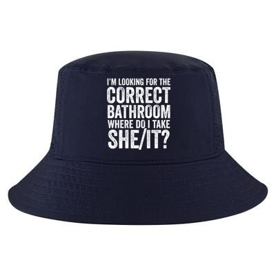 I’M Looking For The Correct Bathroom Where Do I Take A She/It? Funny Sarcastic Cool Comfort Performance Bucket Hat