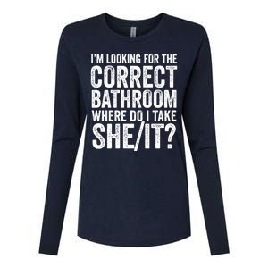 I’M Looking For The Correct Bathroom Where Do I Take A She/It? Funny Sarcastic Womens Cotton Relaxed Long Sleeve T-Shirt