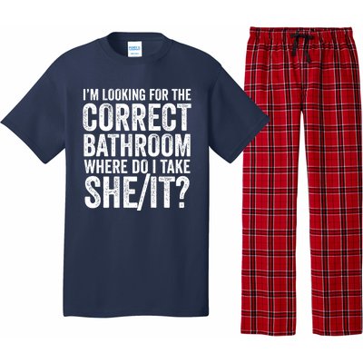 I’M Looking For The Correct Bathroom Where Do I Take A She/It? Funny Sarcastic Pajama Set