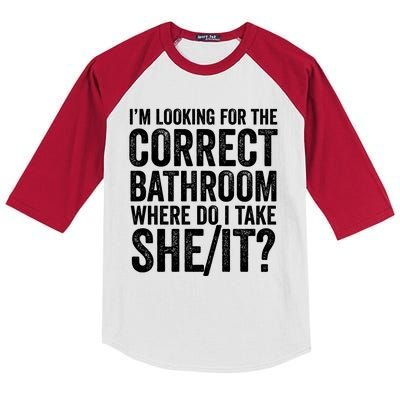 I’M Looking For The Correct Bathroom Where Do I Take A She/It? Funny Sarcastic Kids Colorblock Raglan Jersey