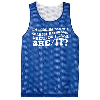 I’M Looking For The Correct Bathroom Where Do I Take A She/It? Funny Sarcastic Mesh Reversible Basketball Jersey Tank