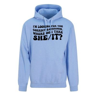 I’M Looking For The Correct Bathroom Where Do I Take A She/It? Funny Sarcastic Unisex Surf Hoodie