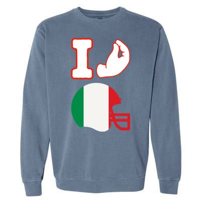 I Love Football Italians Hand Gestures Fan Quarterback Garment-Dyed Sweatshirt