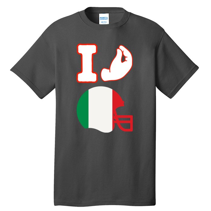 I Love Football Italians Hand Gestures Fan Quarterback Tall T-Shirt